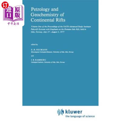 海外直订Petrology and Geochemistry of Continental Rifts: Volume One of the Proceedings o 大陆裂谷岩石学和地球化学:北大