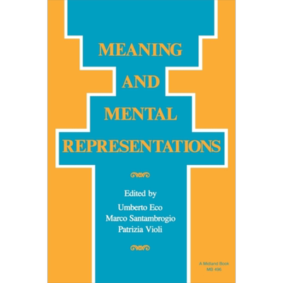 现货 意义与心理表征 艾柯 Meaning and Mental Representations 英文原版 Umberto Eco 文学 理论 论文 心理【中商原版】
