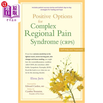 海外直订医药图书Positive Options for Complex Regional Pain Syndrome (Crps): Self-Help and Treatm 复杂区域疼痛综合征