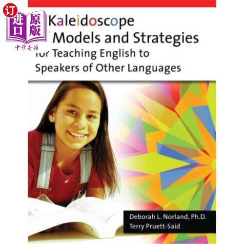 海外直订A Kaleidoscope of Models and Strategies for Teaching English to Speakers of Othe 向其他语言使用者教授英语的