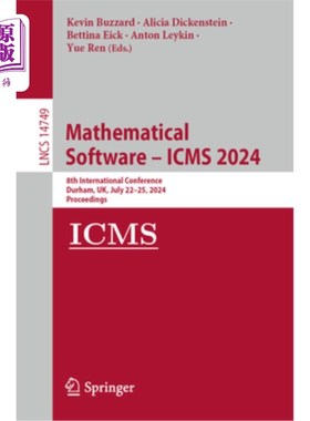 海外直订Mathematical Software - Icms 2024: 8th International Conference, Durham, Uk, Jul Mathematic