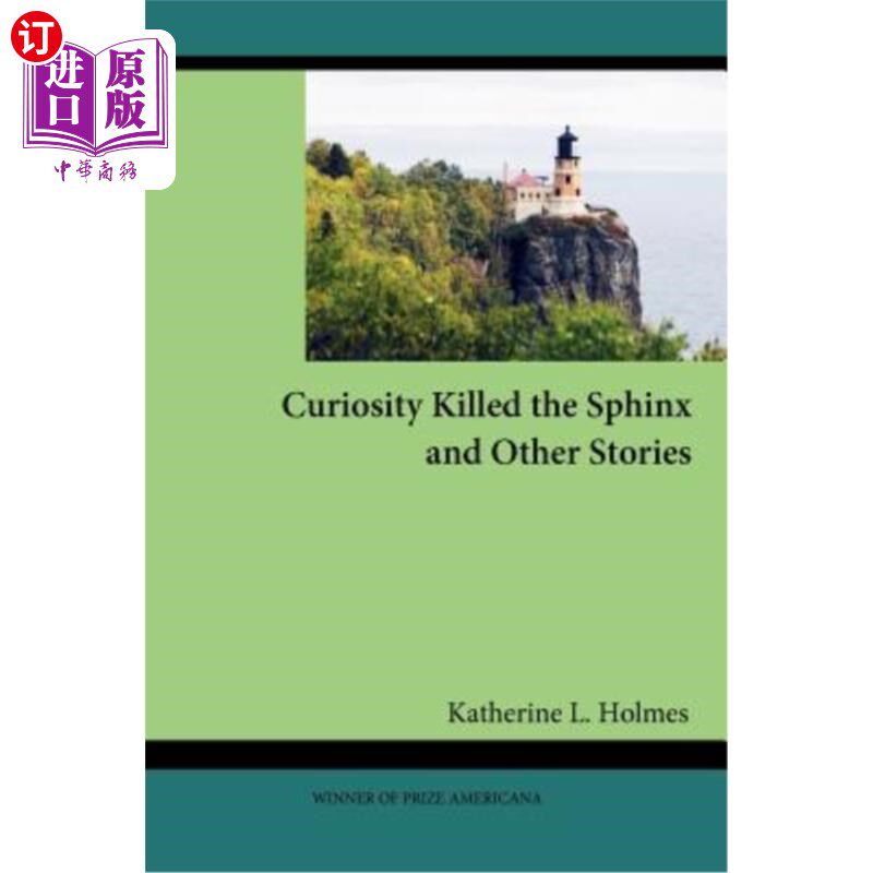 海外直订Curiosity Killed the Sphinx and Other Stories 好奇心扼杀了狮身人面像和其他的故事