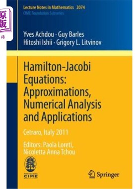 海外直订Hamilton-Jacobi Equations: Approximations, Numerical Analysis and Applications:  汉密尔顿-雅可比方程：近似