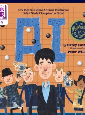 海外直订A.I.: How Patterns Helped Artificial Intelligence Defeat World Champion Lee Sedo 《人工智能:模式如何帮助人