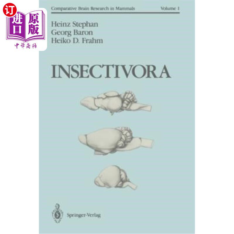 海外直订Insectivora: With a Stereotaxic Atlas of the Hedgehog Brain 食虫动物:刺猬大脑立体定向图谱