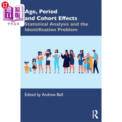 海外直订Age, Period and Cohort Effects 年龄，时期和队列效应