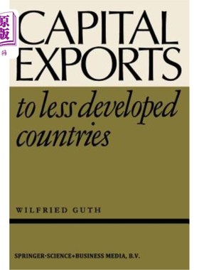 海外直订Capital Exports to Less Developed Countries 向欠发达国家的资本出口