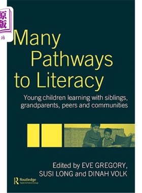 海外直订Many Pathways to Literacy: Young Children Learning with Siblings, Grandparents,  识字的许多途径：幼儿与兄弟