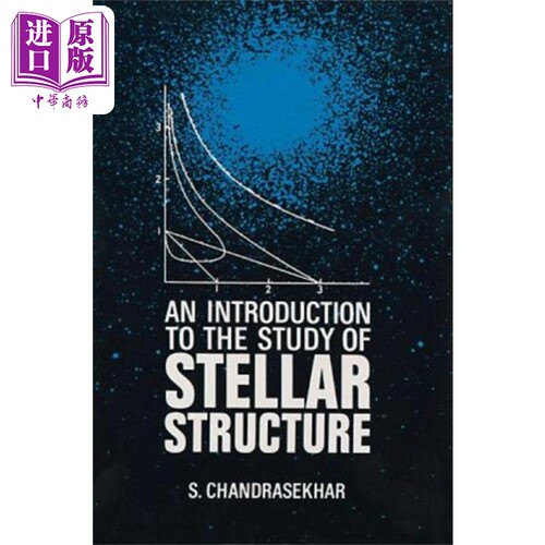 天体力学导论 修订版 An Introduction to the Study of Stellar Structure 英文原版 S Chandrasekhar 空间【中商原版】