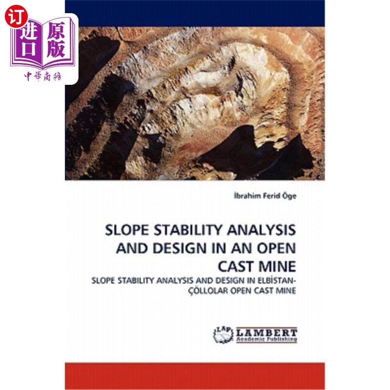 海外直订Slope Stability Analysis and Design in an Open Cast Mine 某露天矿边坡稳定性分析与设计