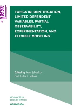 海外直订Topics in Identification, Limited Dependent Variables, Partial Observability, Ex 识别、有限因变量、部分可观