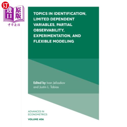 海外直订Topics in Identification, Limited Dependent Variables, Partial Observability, Ex 识别、有限因变量、部分可观