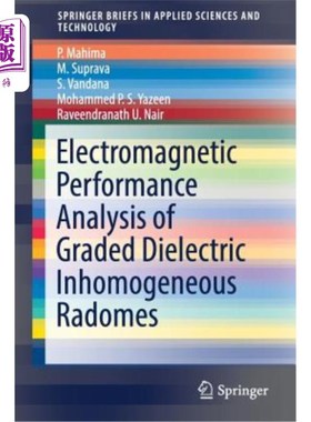 海外直订Electromagnetic Performance Analysis of Graded Dielectric Inhomogeneous Radomes 梯度介质非均匀天线罩电磁性