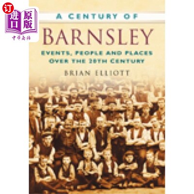 海外直订Century of Barnsley 巴恩斯利世纪