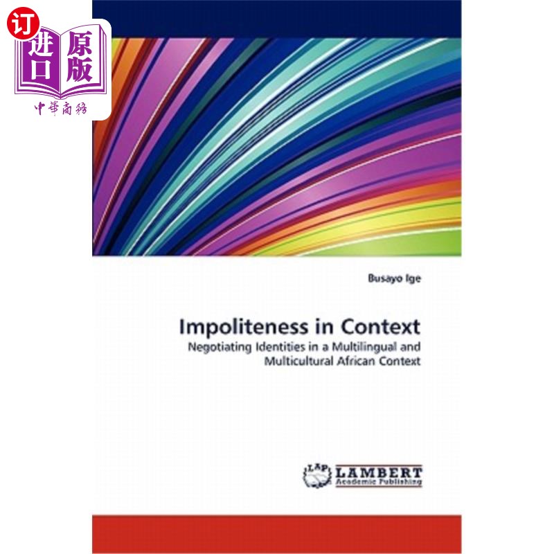 海外直订Impoliteness in Context 在上下文中无礼 书籍/杂志/报纸 进口教材/考试类/工具书类原版书 原图主图