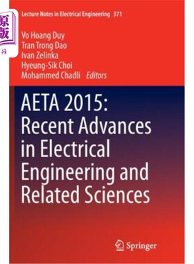 海外直订Aeta 2015: Recent Advances in Electrical Engineering and Related Sciences Aeta 2015：电气工程及相关科学的最