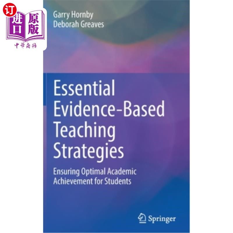 海外直订Essential Evidence-Based Teaching Strategies: Ensuring Optimal Academic Achievem 基本循证教学策略:确保学生