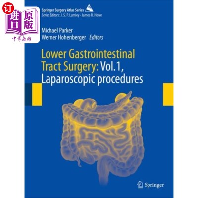 海外直订医药图书Lower Gastrointestinal Tract Surgery: Vol.1, Lap... 下胃肠道外科:第1卷，腹腔镜手术