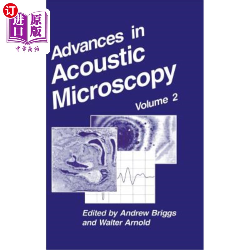 海外直订Advances in Acoustic Microscopy: Volume 2 声学显微镜进展：第2卷