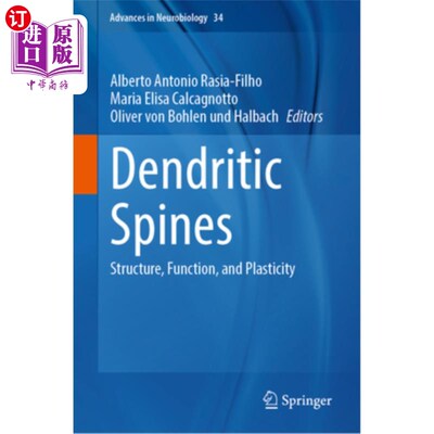 海外直订医药图书Dendritic Spines: Structure, Function, and Plasticity 树突棘:结构、功能和可塑性