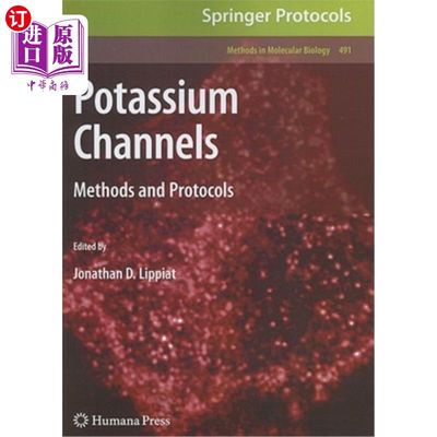 海外直订Potassium Channels: Methods and Protocols 钾通道：方法和协议