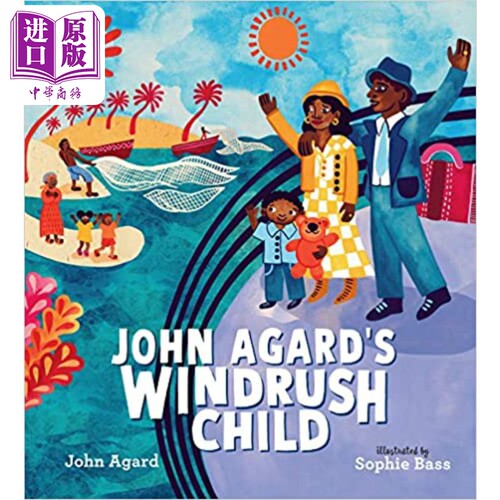 现货 John Agard's Windrush Child 约翰·阿加德的旅程 英文原版 进口原版 精装 4岁到7岁 儿童图画书 John Agard【中商原版】