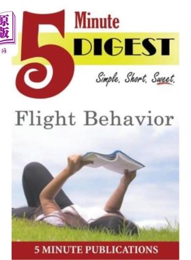 海外直订Flight Behavior: 5 Minute Digest: Digest on Books, Authors & Tidbits 飞行行为：5分钟摘要：关于书籍、作者和