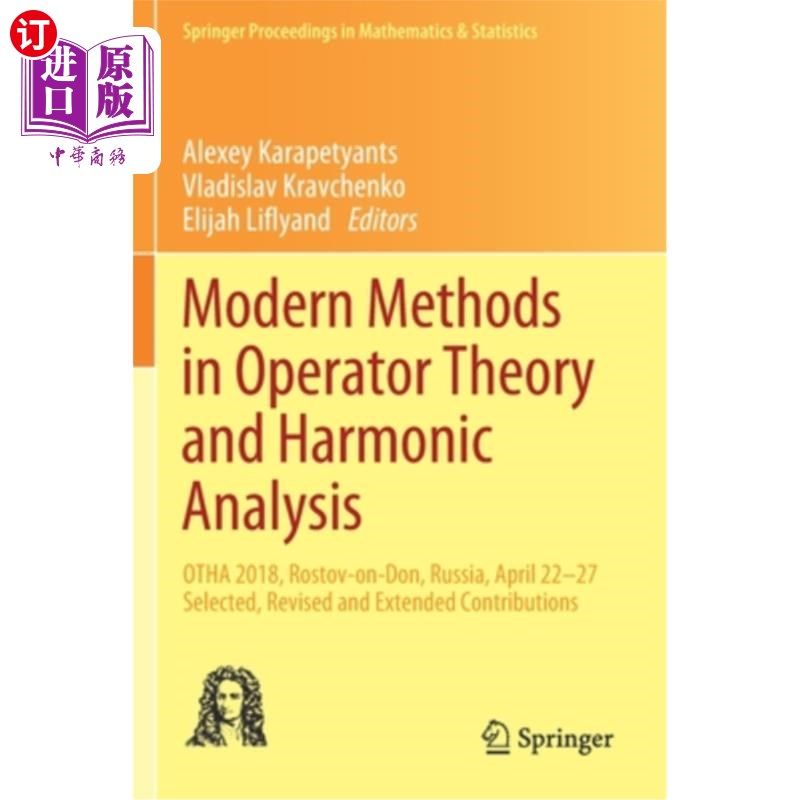 海外直订Modern Methods in Operator Theory and Harmonic Analysis: Otha 2018, Rostov-On-Do 算子理论与调和分析的现代方