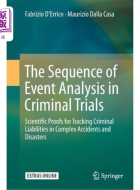 海外直订The Sequence of Event Analysis in Criminal Trials: Scientific Proofs for Trackin 刑事审判中的事件分析顺序：