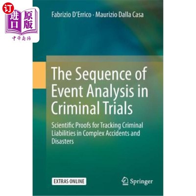 海外直订The Sequence of Event Analysis in Criminal Trials: Scientific Proofs for Trackin 刑事审判中的事件分析顺序：