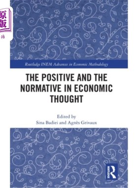 海外直订The Positive and the Normative in Economic Thought 经济学思想中的实证与规范