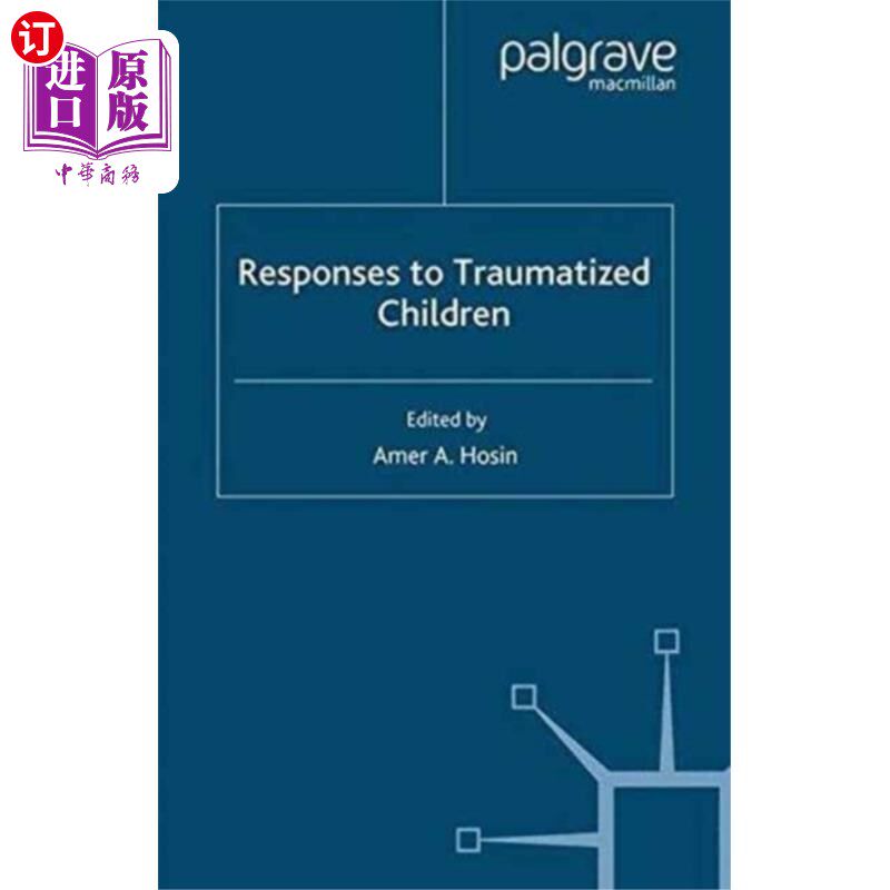 海外直订Responses to Traumatized Children 对受创伤儿童的回应