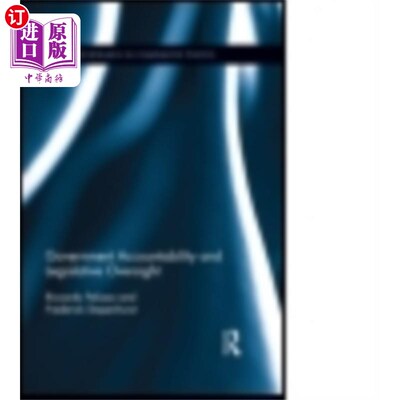 海外直订Government Accountability and Legislative Oversi... 政府问责制和立法监督