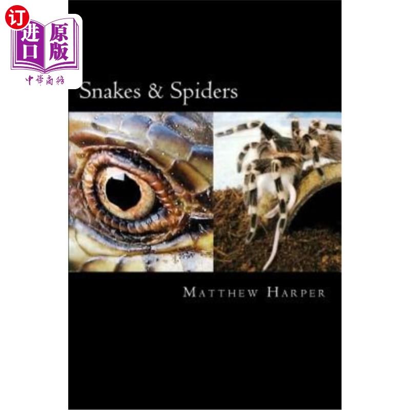 海外直订Snakes & Spiders: Two Fascinating Books Combined Together Containing Facts, Triv 蛇和蜘蛛:两本书结合在一起