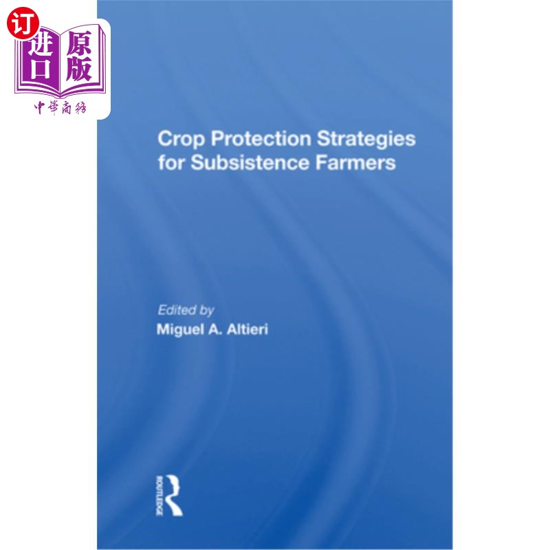 海外直订Crop Protection Strategies for Subsistence Farmers 自给农民的作物保护战略