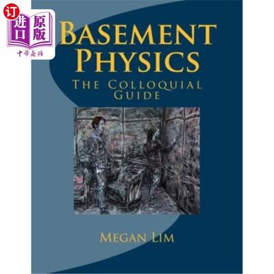 海外直订Basement Physics: The Colloquial Guide 基础物理：口语指南