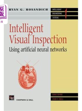 海外直订Intelligent Visual Inspection: Using Artificial Neural Networks 智能视觉检测：使用人工神经