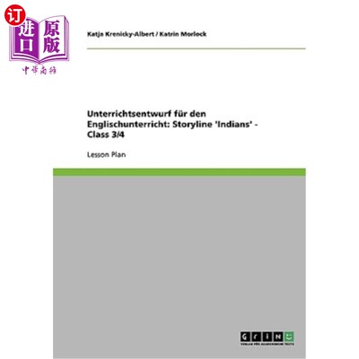 海外直订Unterrichtsentwurf für den Englischunterricht: Storyline 'Indians' - Class 3/4 英语学习教材