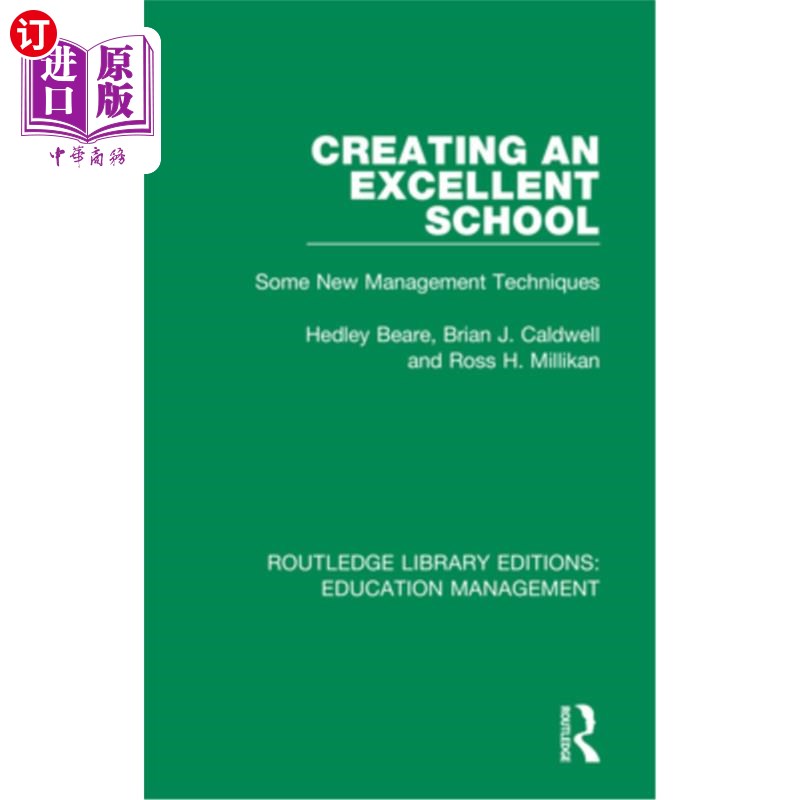 海外直订Creating an Excellent School: Some New Management Techniques 创建优秀学校:一些新的管理技巧