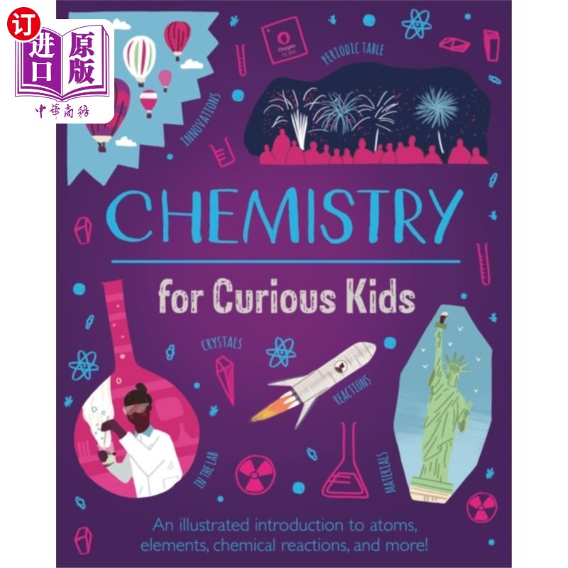 海外直订Chemistry for Curious Kids 好奇孩子的化学