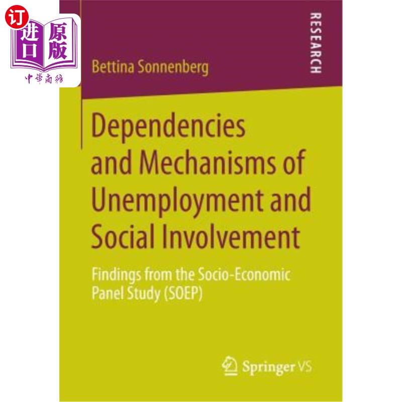 海外直订Dependencies and Mechanisms of Unemployment and Social Involvement: Findings fro 失业和社会参与的依赖性和机