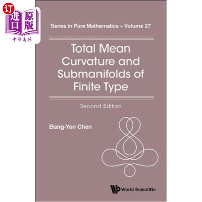 海外直订Total Mean Curvature and Submanifolds of Finite Type: Second Edition 有限型全平均曲率与子流形：第二版