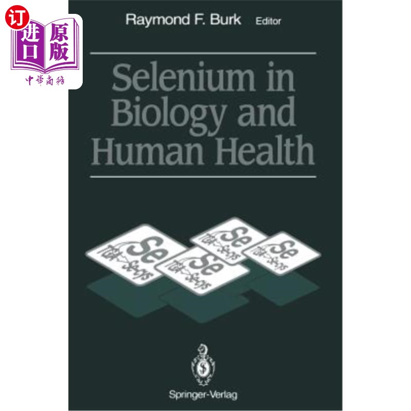 海外直订Selenium in Biology and Human Health 硒在生物学和人类健康中的作用