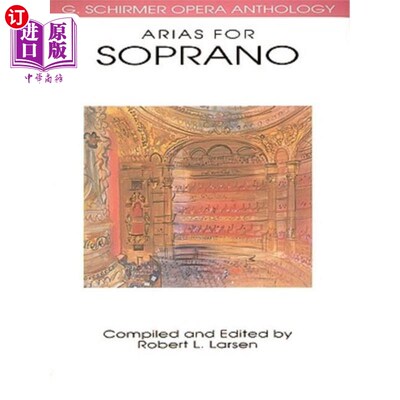 海外直订Arias for Soprano: G. Schirmer Opera Anthology 女高音咏叹调：希默歌剧选集