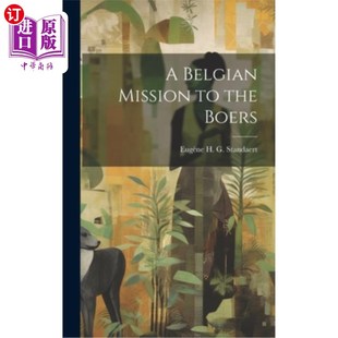 Mission the Boers 使团 海外直订A 比利时派往布尔人 Belgian