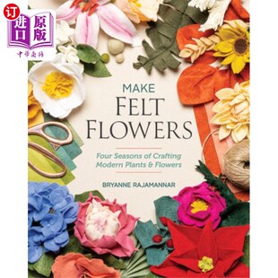 制作毛毡花 Flowers 海外直订Make Felt