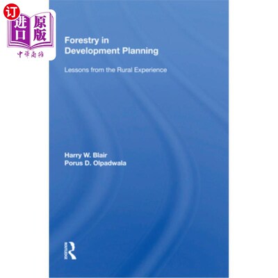 海外直订Forestry in Development Planning: Lessons from the Rural Experience 发展规划中的林业:农村经验的教训
