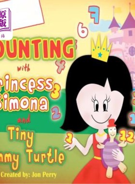海外直订Counting with Princess Simona and Tiny Timmy Turtle: Come Count with Princess Si 与西莫娜公主和小蒂米龟一起