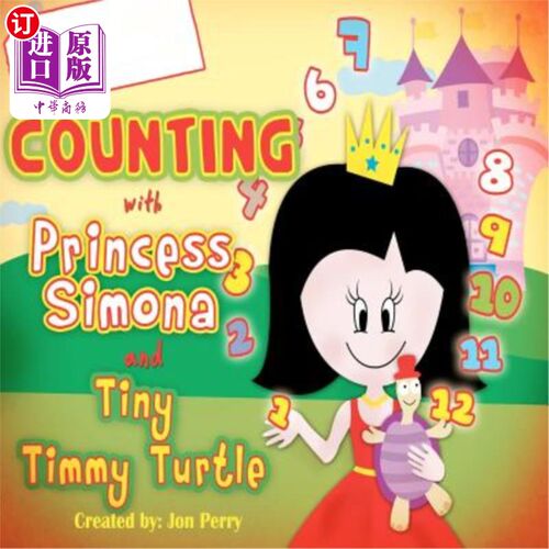 海外直订Counting with Princess Simona and Tiny Timmy Turtle: Come Count with Princess Si 与西莫娜公主和小蒂米龟一起