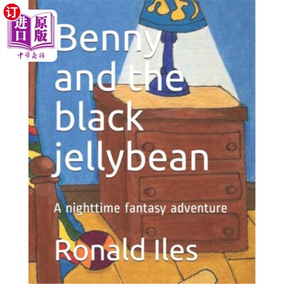 海外直订Benny and the black jellybean: A nighttime fantasy adventure 班尼和黑糖豆:夜间幻想冒险